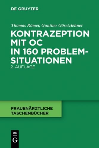 Kontrazeption mit Oc in 160 Problemsituationen (Frauenärztliche Taschenbücher) von de Gruyter